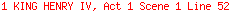 1 KING HENRY IV, Act 1 Scene 1 Line 52