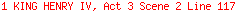 1 KING HENRY IV, Act 3 Scene 2 Line 117