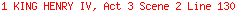 1 KING HENRY IV, Act 3 Scene 2 Line 130