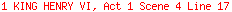 1 KING HENRY VI, Act 1 Scene 4 Line 17