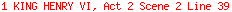 1 KING HENRY VI, Act 2 Scene 2 Line 39
