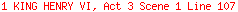 1 KING HENRY VI, Act 3 Scene 1 Line 107