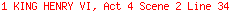 1 KING HENRY VI, Act 4 Scene 2 Line 34