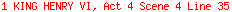 1 KING HENRY VI, Act 4 Scene 4 Line 35