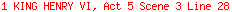 1 KING HENRY VI, Act 5 Scene 3 Line 28