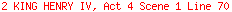 2 KING HENRY IV, Act 4 Scene 1 Line 70