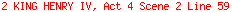 2 KING HENRY IV, Act 4 Scene 2 Line 59
