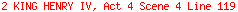 2 KING HENRY IV, Act 4 Scene 4 Line 119