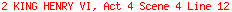 2 KING HENRY VI, Act 4 Scene 4 Line 12