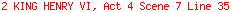 2 KING HENRY VI, Act 4 Scene 7 Line 35