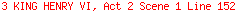 3 KING HENRY VI, Act 2 Scene 1 Line 152