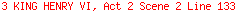 3 KING HENRY VI, Act 2 Scene 2 Line 133