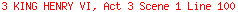 3 KING HENRY VI, Act 3 Scene 1 Line 100