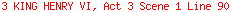 3 KING HENRY VI, Act 3 Scene 1 Line 90