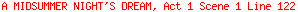 A MIDSUMMER NIGHT'S DREAM, Act 1 Scene 1 Line 122