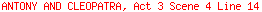 ANTONY AND CLEOPATRA, Act 3 Scene 4 Line 14