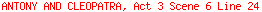 ANTONY AND CLEOPATRA, Act 3 Scene 6 Line 24