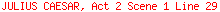 JULIUS CAESAR, Act 2 Scene 1 Line 29