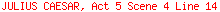 JULIUS CAESAR, Act 5 Scene 4 Line 14