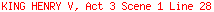 KING HENRY V, Act 3 Scene 1 Line 28