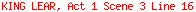 KING LEAR, Act 1 Scene 3 Line 16