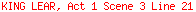KING LEAR, Act 1 Scene 3 Line 21