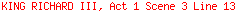 KING RICHARD III, Act 1 Scene 3 Line 13