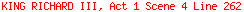 KING RICHARD III, Act 1 Scene 4 Line 262