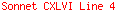 Sonnet CXLVI Line 4