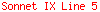 Sonnet IX Line 5