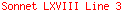 Sonnet LXVIII Line 3