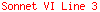 Sonnet VI Line 3
