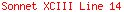 Sonnet XCIII Line 14