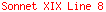Sonnet XIX Line 8