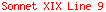 Sonnet XIX Line 9