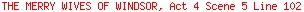 THE MERRY WIVES OF WINDSOR, Act 4 Scene 5 Line 102