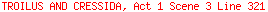 TROILUS AND CRESSIDA, Act 1 Scene 3 Line 321