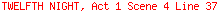 TWELFTH NIGHT, Act 1 Scene 4 Line 37